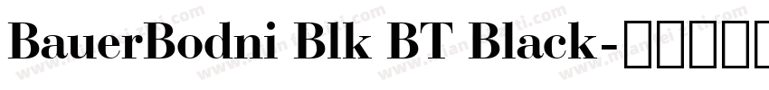 BauerBodni Blk BT Black字体转换